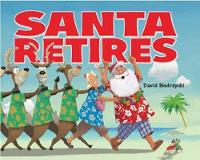 Book Cover for Santa Retires by David Biedrzycki