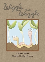 Book Cover for Wiggle and Waggle by Caroline Arnold