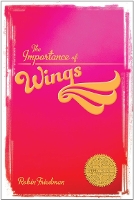 Book Cover for The Importance of Wings by Robin Friedman