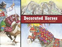 Book Cover for Decorated Horses by Dorothy Hinshaw Patent