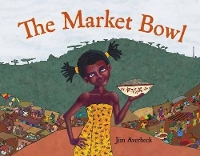 Book Cover for The Market Bowl by Jim Averbeck