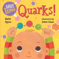 Book Cover for Baby Loves Quarks! by Ruth Spiro