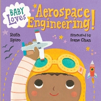 Book Cover for Baby Loves Aerospace Engineering! by Ruth Spiro