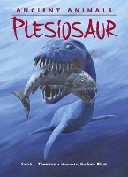 Book Cover for Ancient Animals: Plesiosaur by Sarah L. Thomson