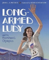 Book Cover for Long-Armed Ludy and the First Women's Olympics by Jean L. S. Patrick