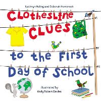 Book Cover for Clothesline Clues to the First Day of School by Kathryn Heling, Deborah Hembrook