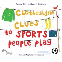 Book Cover for Clothesline Clues to Sports People Play by Kathryn Heling, Deborah Hembrook