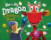 Book Cover for Me and My Dragon: Christmas Spirit by David Biedrzycki, David Biedrzycki