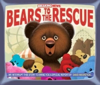 Book Cover for Breaking News: Bears to the Rescue by David Biedrzycki