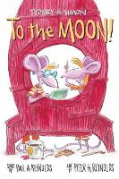 Book Cover for Sydney & Simon: To the Moon! by Paul A. Reynolds
