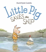 Book Cover for Little Pig Saves the Ship by David Hyde Costello