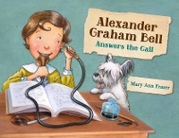 Book Cover for Alexander Graham Bell Answers the Call by Mary Ann Fraser