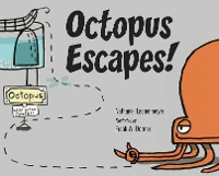 Book Cover for Octopus Escapes! by Nathaniel Lachenmeyer, Frank W. Dormer