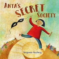 Book Cover for Anya's Secret Society by Yevgenia Nayberg