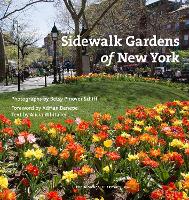 Book Cover for Sidewalk Gardens of New York by Betsy Pinover Schiff, Alicia Whitaker, Adrian Benepe