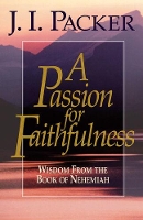 Book Cover for A Passion for Faithfulness by J. I. Packer