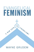 Book Cover for Evangelical Feminism by Wayne Grudem