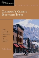 Book Cover for Explorer's Guide Colorado's Classic Mountain Towns: A Great Destination by Evelyn Spence