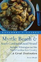 Book Cover for Explorer's Guide Myrtle Beach & South Carolina's Grand Strand: A Great Destination by Renee Wright