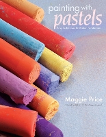 Book Cover for Painting with Pastels by Maggie Price