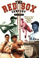 Book Cover for The Red Sox Century by Alan Ross