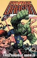 Book Cover for Savage Dragon Volume 15: This Savage World by Erik Larsen, Erik Larsen