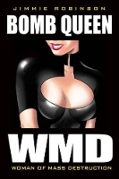 Book Cover for Bomb Queen Volume 1: Woman Of Mass Destruction by Jimmie Robinson, Jimmie Robinson