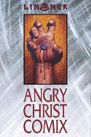 Book Cover for Angry Christ Comix by Joseph Michael Linsner, Joseph Michael Linsner