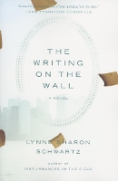 Book Cover for The Writing On The Wall by Lynne Sharon Schwartz