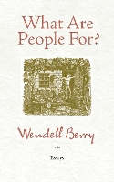 Book Cover for What Are People For? by Wendell Berry