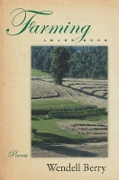 Book Cover for Farming by Wendell Berry