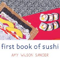 Book Cover for First Book of Sushi by Amy Wilson Sanger