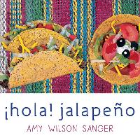 Book Cover for Hola! Jalapeno by Amy Wilson Sanger