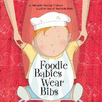 Book Cover for Foodie Babies Wear Bibs by Michelle Sinclair Colman