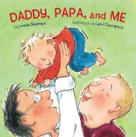 Book Cover for Daddy, Papa, and Me by Leslea Newman