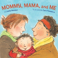 Book Cover for Mommy, Mama, and Me by Leslea Newman