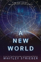 Book Cover for A New World by Whitley (Whitley Strieber) Strieber