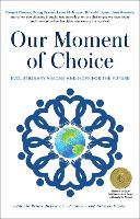 Book Cover for Our Moment of Choice by Robert Atkinson