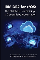 Book Cover for IBM DB2 for z/OS: The Database for Gaining a Competitive Advantage! by Jane Man, Surekha Parekh, Pallavi Priyadarshini, Maryela Weihrauch