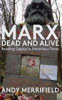 Book Cover for Marx, Dead and Alive by Andy Merrifield