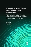 Book Cover for Prevention: What Works with Children and Adolescents? by Alan Carr