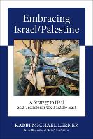 Book Cover for Embracing Israel/Palestine by Michael Lerner