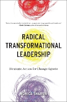 Book Cover for Radical Transformational Leadership by Monica Sharma