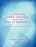 Book Cover for Cultivating Inner Radiance and the Body of Immortality by Robert Powell