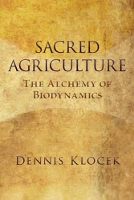 Book Cover for Sacred Agriculture by Dennis Klocek