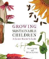 Book Cover for Growing Sustainable Children by Ronni Sands, Willow Summer