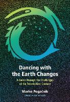 Book Cover for Dancing with the Earth Changes by Marko Pogacnik