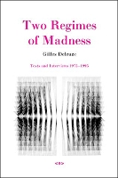 Book Cover for Two Regimes of Madness by Gilles Deleuze