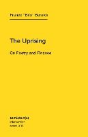 Book Cover for The Uprising by Franco Bifo Berardi