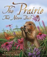 Book Cover for Prairie That Nature Built by Marybeth (Marybeth Lorbiecki) Lorbiecki